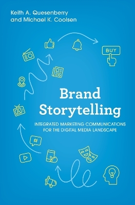 Brand Storytelling - Keith A. Quesenberry, Michael K. Coolsen