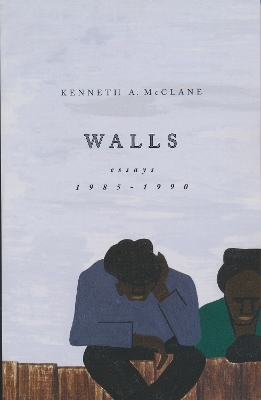 Walls - Kenneth A. McClane