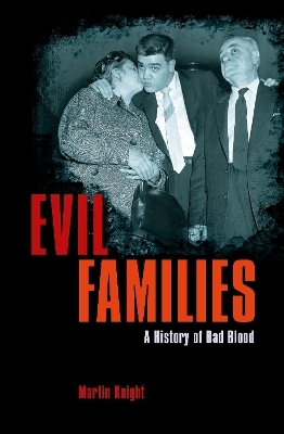 Evil Families - Martin Knight