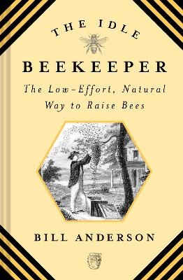 The Idle Beekeeper - Bill Anderson