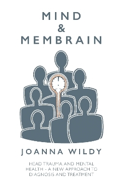 Mind & Membrain - Joanna Wildy