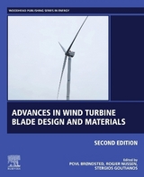 Advances in Wind Turbine Blade Design and Materials - Brondsted, Povl; Nijssen, Rogier P. L; Goutianos, Stergios