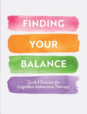 Finding Your Balance -  Editors of Chartwell Books