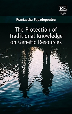 The Protection of Traditional Knowledge on Genetic Resources - Frantzeska Papadopoulou