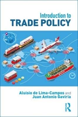 Introduction to Trade Policy - Aluisio Lima-Campos, Juan Gaviria