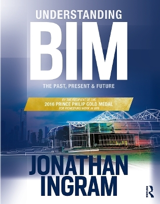 Understanding BIM - Jonathan Ingram