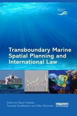 Transboundary Marine Spatial Planning and International Law - 