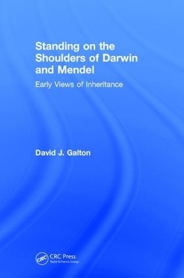 Standing on the Shoulders of Darwin and Mendel - David J. Galton