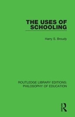 The Uses of Schooling - Harry S. Broudy