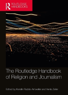 The Routledge Handbook of Religion and Journalism - 