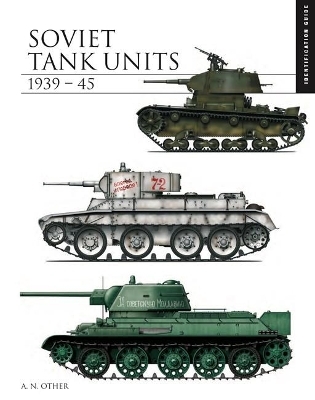 Soviet Tank Units 1939–45 - David Porter