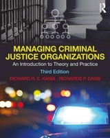 Managing Criminal Justice Organizations - Kania, Richard; Davis, Richards