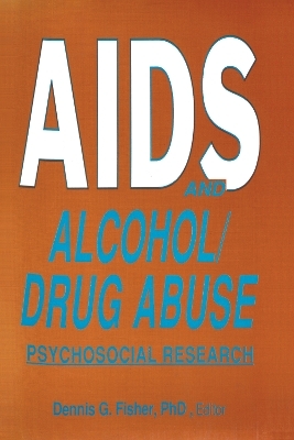 AIDS and Alcohol/Drug Abuse - Dennis Fisher