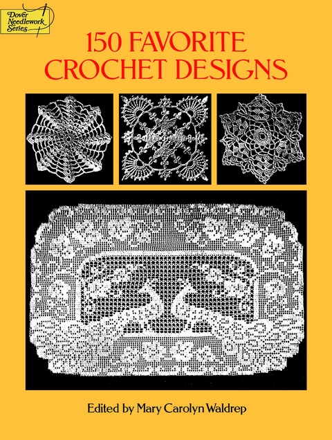 150 Favorite Crochet Designs - 