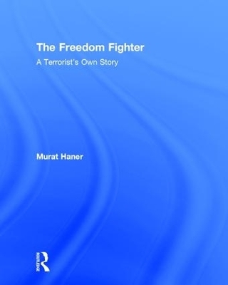 The Freedom Fighter - Murat Haner