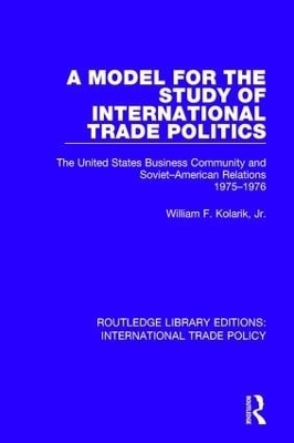 A Model for the Study of International Trade Politics - Jr. Kolarik  William F.