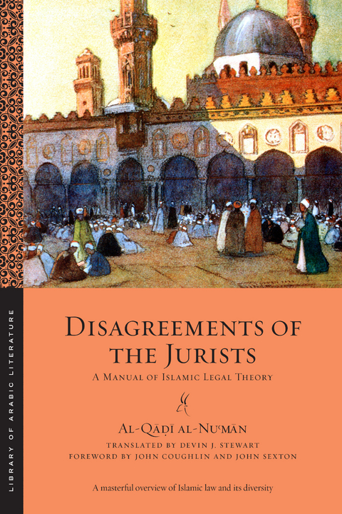 Disagreements of the Jurists -  al-Qadi al-Nu?man