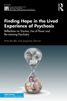 Finding Hope in the Lived Experience of Psychosis - Patte Randal, Josephine Stanton