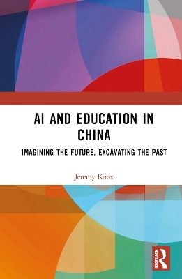 AI and Education in China - Jeremy Knox