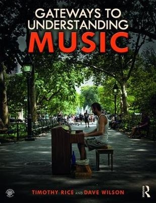 Gateways to Understanding Music - Timothy Rice, Dave Wilson