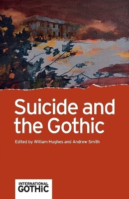 Suicide and the Gothic - 