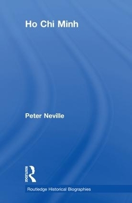 Ho Chi Minh - Peter Neville