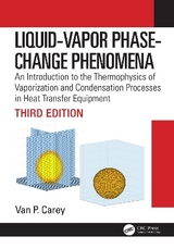 Liquid-Vapor Phase-Change Phenomena - Carey, Van P.