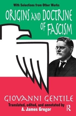 Origins and Doctrine of Fascism - Giovanni Gentile