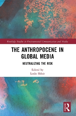 The Anthropocene in Global Media - 