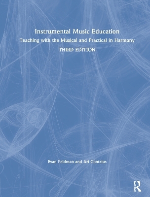 Instrumental Music Education - Evan Feldman, Ari Contzius