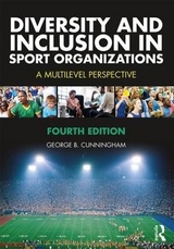 Diversity and Inclusion in Sport Organizations - Cunningham, George B.