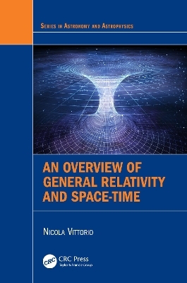 An Overview of General Relativity and Space-Time - Nicola Vittorio