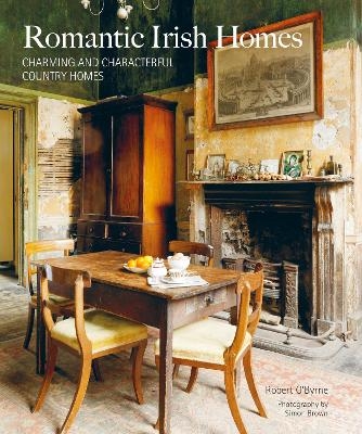 Romantic Irish Homes - Robert O'Byrne