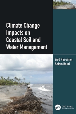 Climate Change Impacts on Coastal Soil and Water Management - Zied Haj-Amor, Salem Bouri