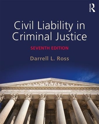 Civil Liability in Criminal Justice - Darrell L. Ross