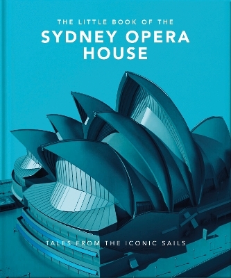 The Little Book of the Sydney Opera House -  Orange Hippo!