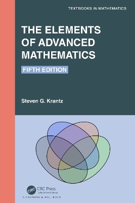 The Elements of Advanced Mathematics - Steven G. Krantz