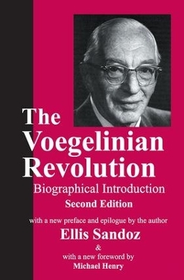 The Voegelinian Revolution - Ellis Sandoz