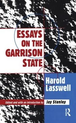 Essays on the Garrison State - 