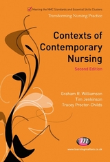 Contexts of Contemporary Nursing - G.R. Williamson, T. Jenkinson, Tracey Proctor-Childs