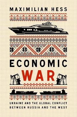 Economic War - Maximilian Hess