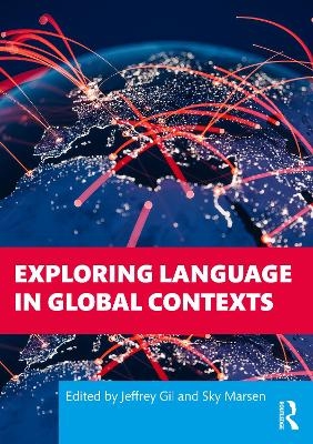 Exploring Language in Global Contexts - 