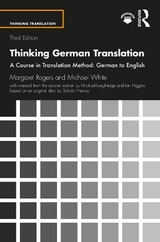 Thinking German Translation - Rogers, Margaret; White, Michael; Loughridge, Michael; Higgins, Ian; Hervey, Sándor