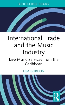 International Trade and the Music Industry - Lisa Gordon