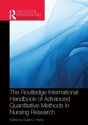 Routledge International Handbook of Advanced Quantitative Methods in Nursing Research - 