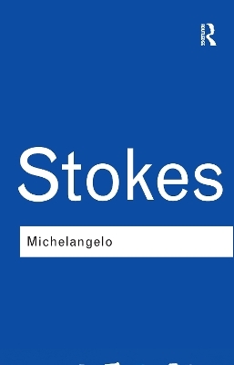 Michelangelo - Adrian Stokes