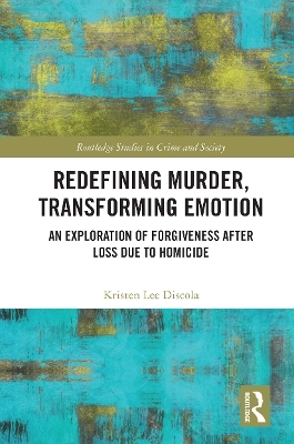 Redefining Murder, Transforming Emotion - Kristen Discola