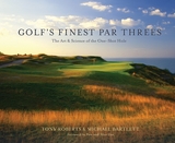 Golf's Finest Par Threes -  Michael Bartlett