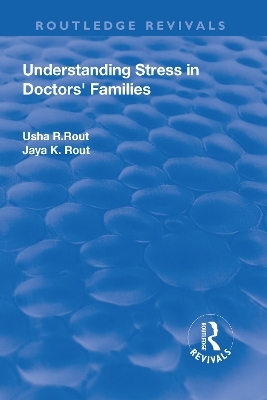 Understanding Stress in Doctors’ Families - Usha R. Rout