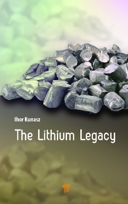 The Lithium Legacy - Ihor Kunasz